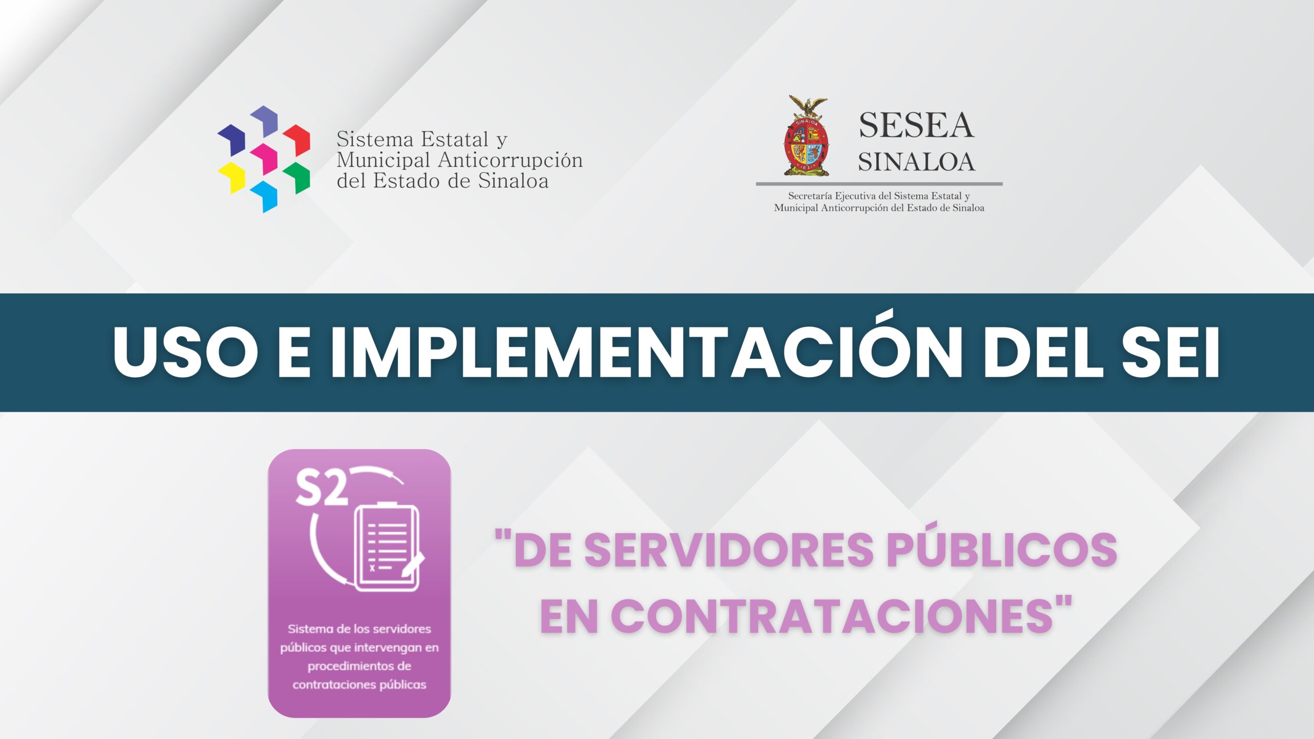 USO E IMPLEMENTACIÓN DEL SISTEMA ESTATAL DE INFORMACIÓN, SISTEMA 2 (S2): «DE SERVIDORES PÚBLICOS EN CONTRATACIONES».